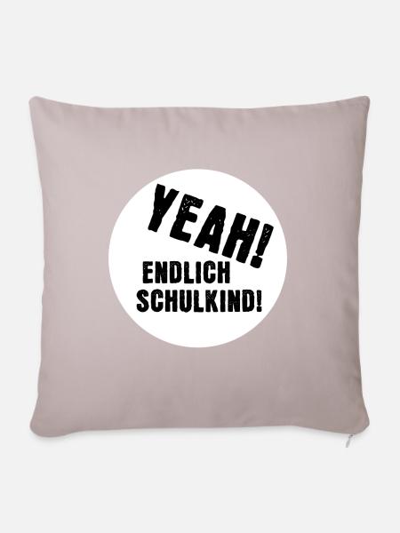 Yeah! Endlich Schulkind! - Sofakissenbezug 45 x 45 cm - helles Taupe