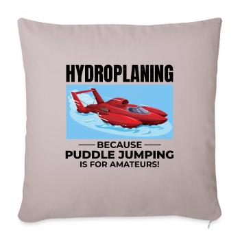 Hydroplane, Bateau, Course, Humour, Puddle Jump, Drôle - Housse de coussin décorative 45 x 45 cm - taupe clair - Devant