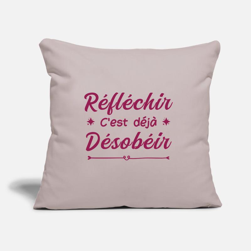 réfléchir c'est déjà désobéir Housse de coussin décorative 45 x 45 cm