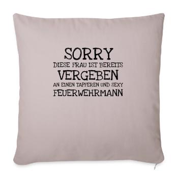 Sorry Diese Frau Ist Bereits Vergeben An Eine - Sofakissenbezug 45 x 45 cm - helles Taupe - Vorne