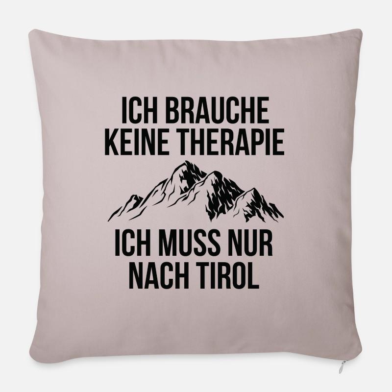 Tirol Urlaub Spruch - Tiroler Berge Wander Urlaub - Sofakissenbezug 45 x 45 cm - helles Taupe