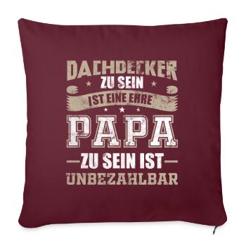 Dachdecker Papa Vater Geschenk - Sofakissenbezug 45 x 45 cm - Burgunderrot - Vorne