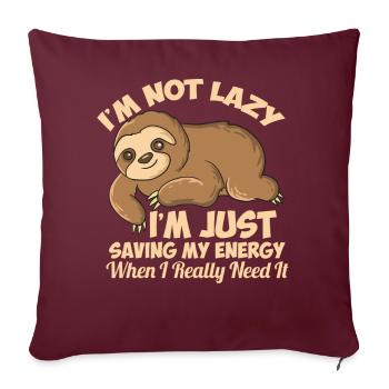 Lazy Sloth I'm Not Lazy Funny Sloth - Sofa pillowcase 17,3'' x 17,3'' (45 x 45 cm) - burgundy - Front