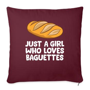 Nur ein Mädchen, das Baguettes liebt - Sofakissenbezug 45 x 45 cm - Burgunderrot - Vorne