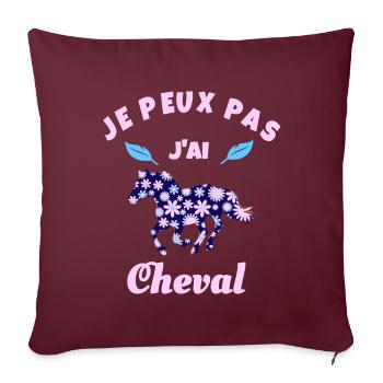 j'peux pas j'ai cheval équitation - Housse de coussin décorative 45 x 45 cm - bordeaux - Devant