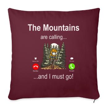 Les montagnes m’appellent et je dois y aller - Randonnée - Housse de coussin décorative 45 x 45 cm - bordeaux - Devant