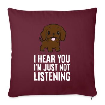 Je t’entends, je n’écoute tout simplement pas l’amour - Housse de coussin décorative 45 x 45 cm - bordeaux - Devant