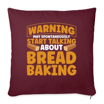 Pain Cuisson Cadeau Boulangerie Citation Boulanger - Housse de coussin décorative 45 x 45 cm - bordeaux - Devant