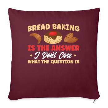 Pain Cuisson Cadeau Boulangerie Citation Boulanger - Housse de coussin décorative 45 x 45 cm - bordeaux - Devant