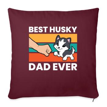Siberian Husky Papa Best Husky Dad Ever - Sofakissenbezug 45 x 45 cm - Burgunderrot - Vorne