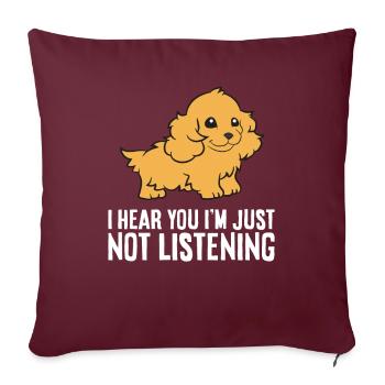 Je t’entends, je n’écoute pas drôle - Housse de coussin décorative 45 x 45 cm - bordeaux - Devant