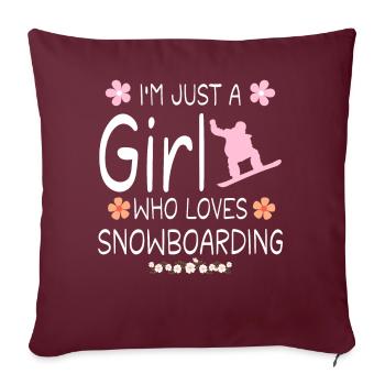 I m Just A Girl Who Loves Snowboarding - Housse de coussin décorative 45 x 45 cm - bordeaux - Devant