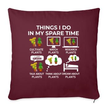 Ce que je fais pendant mon temps libre - Plantes - Housse de coussin décorative 45 x 45 cm - bordeaux - Devant