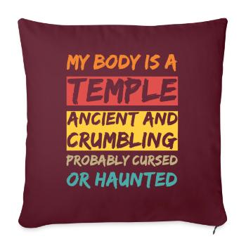Mon corps est un Temple. Ancien et délabré et - Housse de coussin décorative 45 x 45 cm - bordeaux - Devant