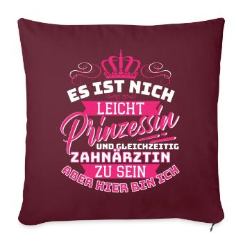 Princesse et dentiste - Collègue drôle - Housse de coussin décorative 45 x 45 cm - bordeaux - Devant