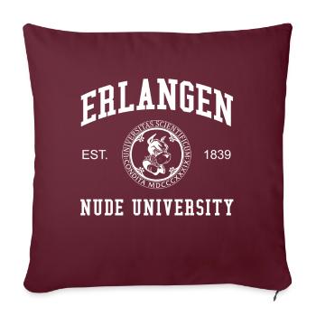 Erlangen Nude University Universität Hochschule - Sofakissenbezug 45 x 45 cm - Burgunderrot - Vorne
