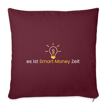 es ist Smart Money Zeit - Sofakissenbezug 45 x 45 cm - Burgunderrot - Vorne