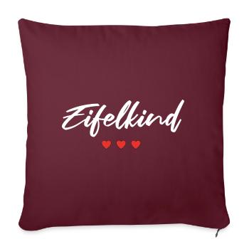 Eifelkind Eifel Eifler Heimat Natur Ahrtal Dorf - Sofakissenbezug 45 x 45 cm - Burgunderrot - Vorne
