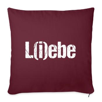 L(i)ebe Liebe Leben Valentinstag Freunde Geschenk - Sofakissenbezug 45 x 45 cm - Burgunderrot - Vorne
