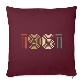 1961 Anniversaire Millésime 1961 Cadeau 1961 - Housse de coussin décorative 45 x 45 cm - bordeaux - Devant