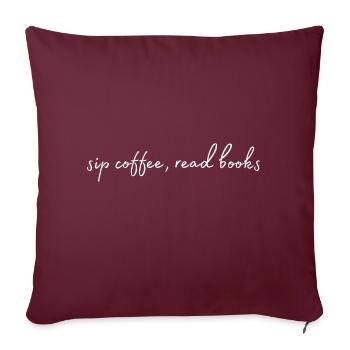 sip coffee, read books . Sipping coffee, books - Sofa pillowcase 17,3'' x 17,3'' (45 x 45 cm) - burgundy - Front