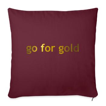 go for gold lettering golden - Sofa pillowcase 17,3'' x 17,3'' (45 x 45 cm) - burgundy - Front