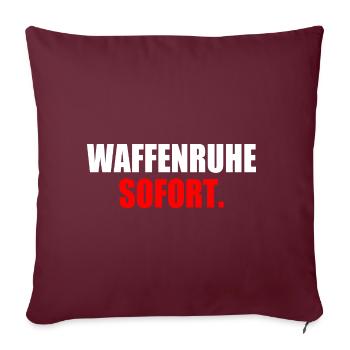 waffenruhe sofort - Sofakissenbezug 45 x 45 cm - Burgunderrot - Vorne