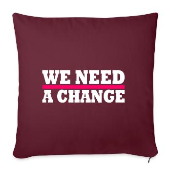 We need a change - Housse de coussin décorative 45 x 45 cm - bordeaux - Devant