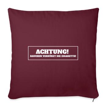 RAUCHEN VERKÜRZT DIE ZIGARETTE - SHIRT - Sofakissenbezug 45 x 45 cm - Burgunderrot - Vorne