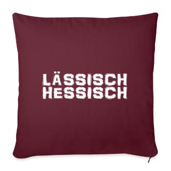 Hessisch - Dialekt - Spruch - Sofakissenbezug 45 x 45 cm - Burgunderrot - Vorne