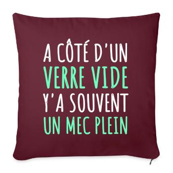 Humour à côté d' un verre vide cadeau jeu de mots - Housse de coussin décorative 45 x 45 cm - bordeaux - Devant