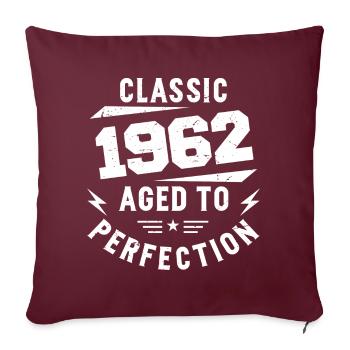 1962 Classic 1962 Jahrgang 1962 Geburtstagsgeschenk - Sofakissenbezug 45 x 45 cm - Burgunderrot - Vorne