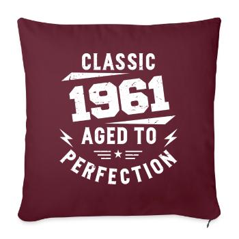 1961 Classic 1961 Vintage 1961 Geburtstagsgeschenk - Sofakissenbezug 45 x 45 cm - Burgunderrot - Vorne