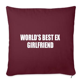 worlds best ex girlfriend - Housse de coussin décorative 45 x 45 cm - bordeaux - Devant