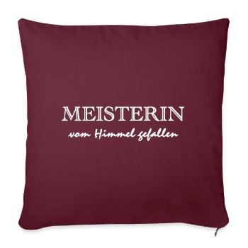 Meisterin - vom Himmel gefallen! - Sofakissenbezug 45 x 45 cm - Burgunderrot - Vorne
