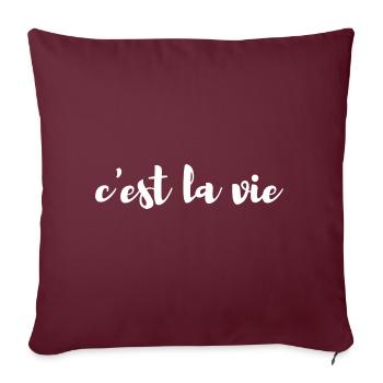 C'est la vie - Sofakissenbezug 45 x 45 cm - Burgunderrot - Vorne