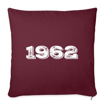 Cadeau d’anniversaire 1962 - 1962 - Housse de coussin décorative 45 x 45 cm - bordeaux - Devant