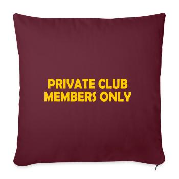 private club members only - Sofakissenbezug 45 x 45 cm - Burgunderrot - Vorne