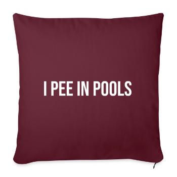 I Pee In Pools - Sofakissenbezug 45 x 45 cm - Burgunderrot - Vorne