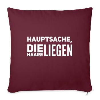 Hauptsache die Haare liegen - Sofakissenbezug 45 x 45 cm - Burgunderrot - Vorne