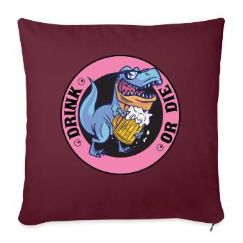 T-Rex Sauf Club - Saufen Bier Trinken - Lustiges - Sofakissenbezug 45 x 45 cm - Burgunderrot - Vorne