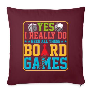 Oui, j'ai vraiment besoin de tous ces jeux de société - Housse de coussin décorative 45 x 45 cm - bordeaux - Devant