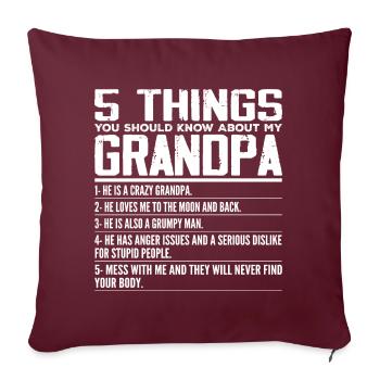 5 Things You Should Know About My Grandpa - Housse de coussin décorative 45 x 45 cm - bordeaux - Devant