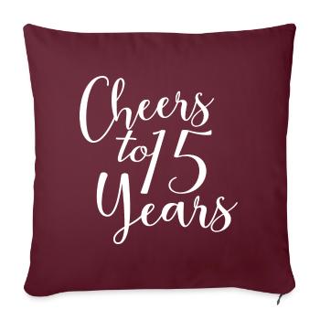 Vive le 15e anniversaire de 15 ans - Housse de coussin décorative 45 x 45 cm - bordeaux - Devant