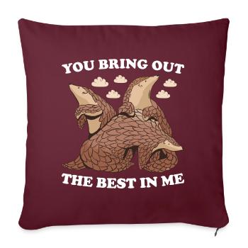Tu fais ressortir le meilleur de moi Pangolin - Housse de coussin décorative 45 x 45 cm - bordeaux - Devant
