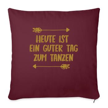 C’est un bon jour pour danser - Housse de coussin décorative 45 x 45 cm - bordeaux - Devant