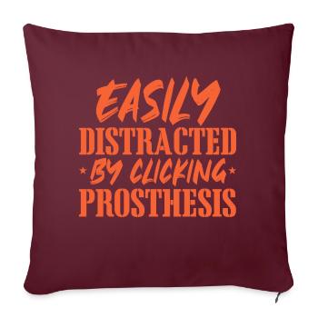 Easily Distracted By Clicking Prosthesis - - Sofakissenbezug 45 x 45 cm - Burgunderrot - Vorne