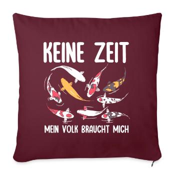Pas le temps, mon peuple a besoin de moi, carpe koï - Housse de coussin décorative 45 x 45 cm - bordeaux - Devant