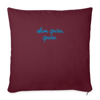 Dum spiro, spero - latin citation de chemise idée de cadeau - Housse de coussin décorative 45 x 45 cm - bordeaux - Devant