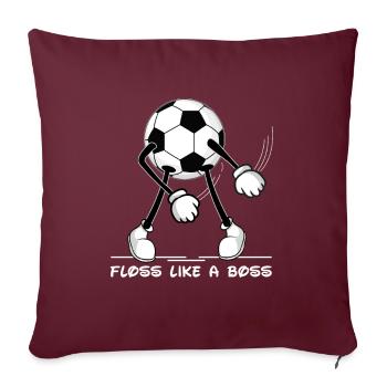 Zahnseiden Tanz Fußball Floss like a Boss - Sofakissenbezug 45 x 45 cm - Burgunderrot - Vorne